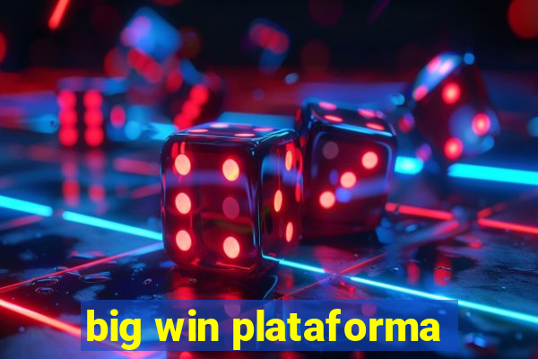 big win plataforma